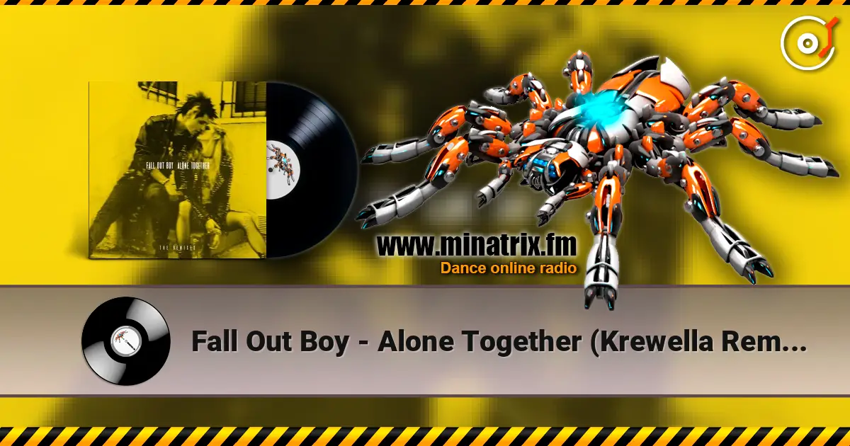 Fall Out Boy - Alone Together (Krewella Remix) escuchar online en alta calidad | Minatrix.FM