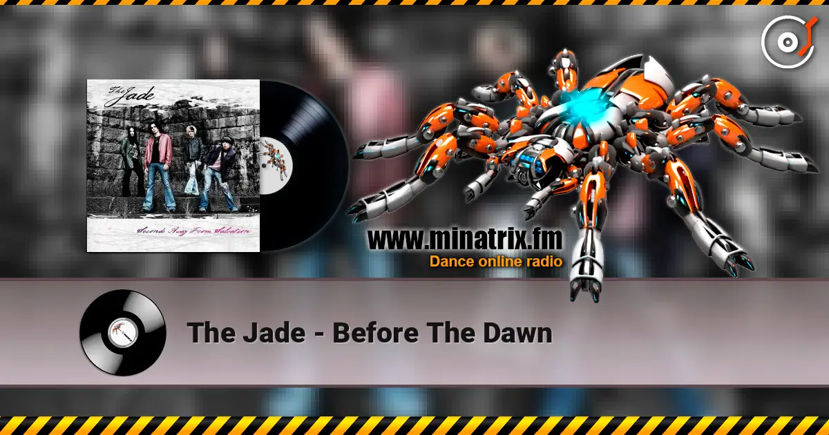 The Jade - Before The Dawn слухати онлайн у високій якості | Minatrix.FM
