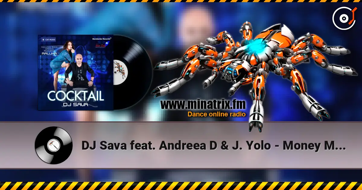 DJ Sava feat. Andreea D & J. Yolo - Money Maker слухати онлайн у високій якості | Minatrix.FM