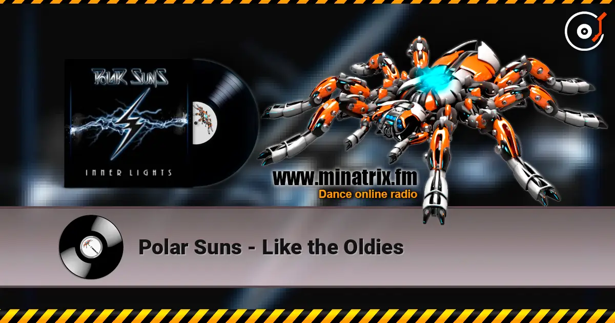 Polar Suns - Like the Oldies escuchar online en alta calidad | Minatrix.FM