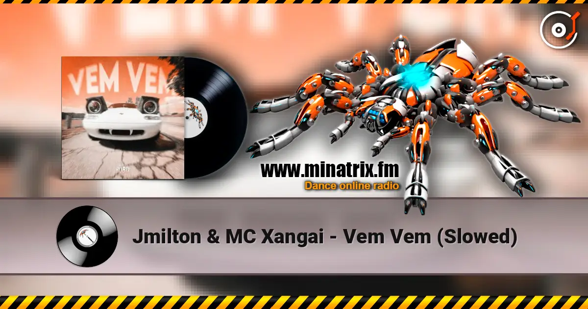 Jmilton & MC Xangai - Vem Vem (Slowed) listen online in high quality | Minatrix.FM