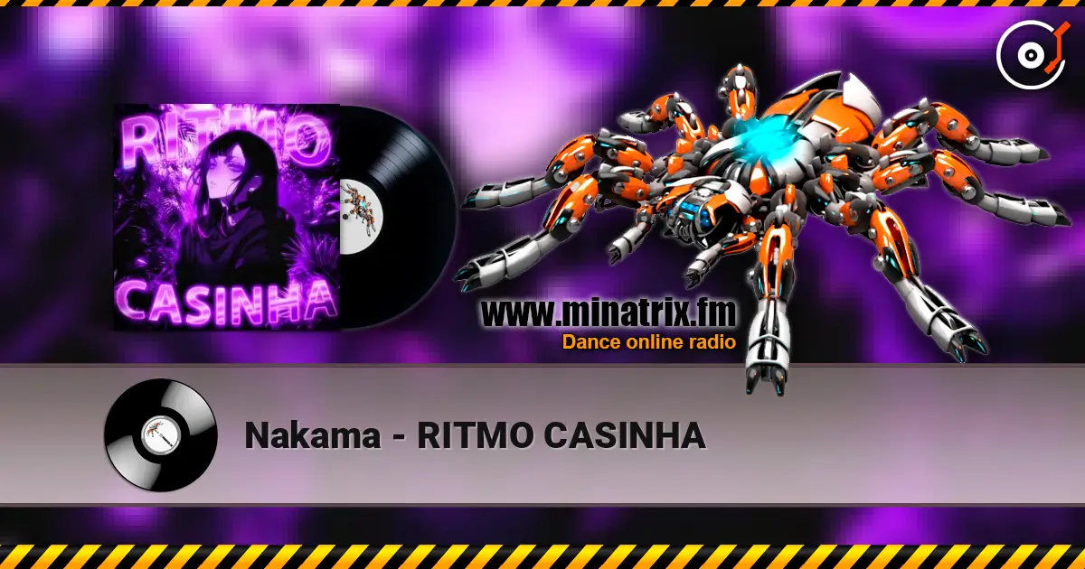 Nakama - RITMO CASINHA escuchar online en alta calidad | Minatrix.FM