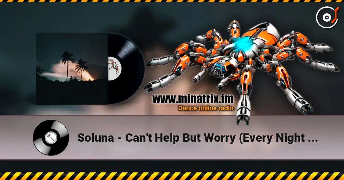 Soluna - Can't Help But Worry (Every Night Every Day) слухати онлайн у високій якості | Minatrix.FM