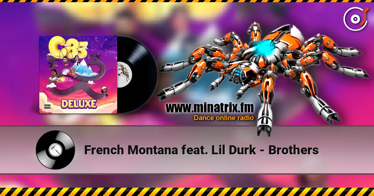 French Montana feat. Lil Durk - Brothers escuchar online en alta calidad | Minatrix.FM