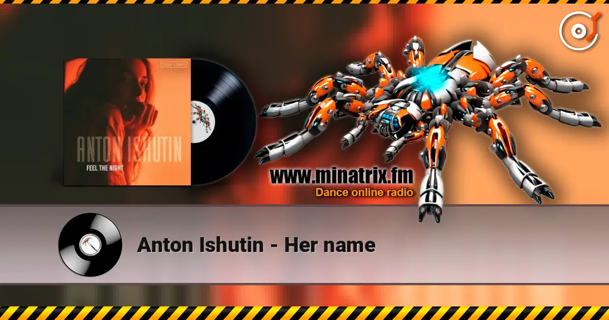 Anton Ishutin - Her name escuchar online en alta calidad | Minatrix.FM