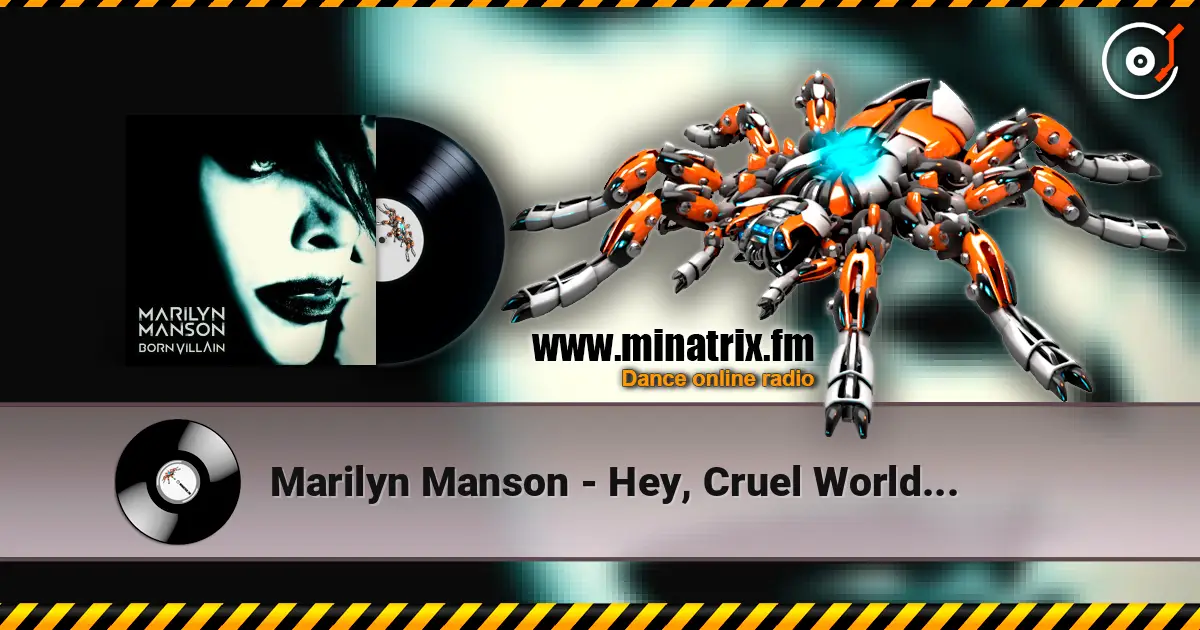 Marilyn Manson - Hey, Cruel World... listen online in high quality | Minatrix.FM