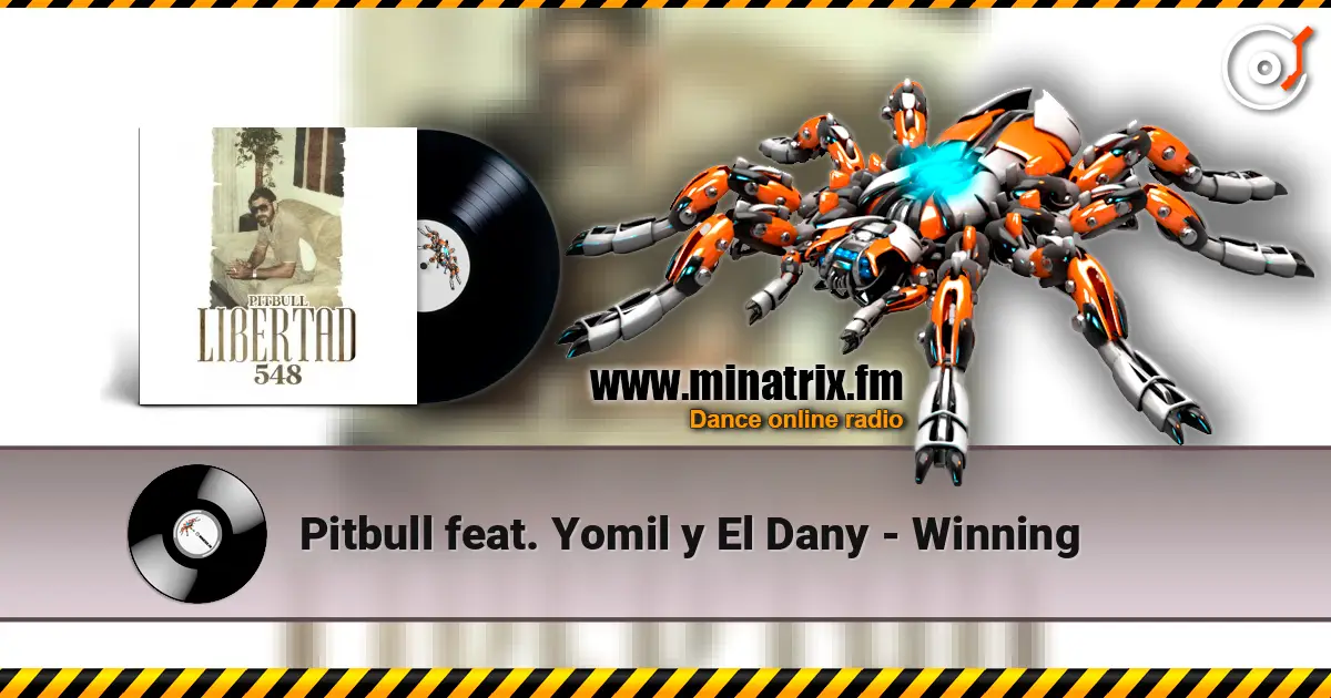 Pitbull feat. Yomil y El Dany - Winning escuchar online en alta calidad | Minatrix.FM