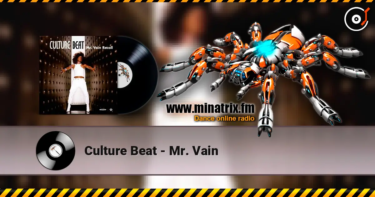 Culture Beat - Mr. Vain listen online in high quality | Minatrix.FM