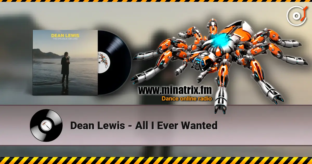 Dean Lewis - All I Ever Wanted escuchar online en alta calidad | Minatrix.FM