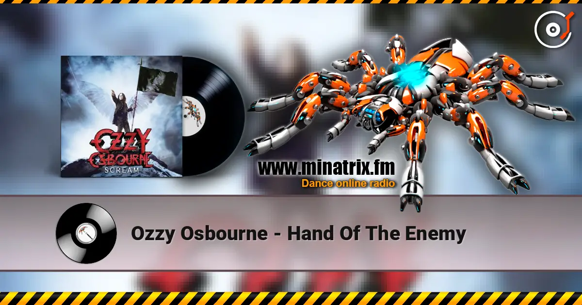 Ozzy Osbourne - Hand Of The Enemy escuchar online en alta calidad | Minatrix.FM