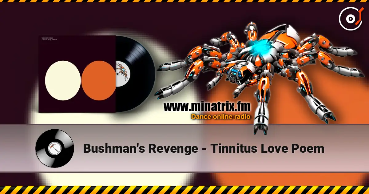 Bushman's Revenge - Tinnitus Love Poem escuchar online en alta calidad | Minatrix.FM