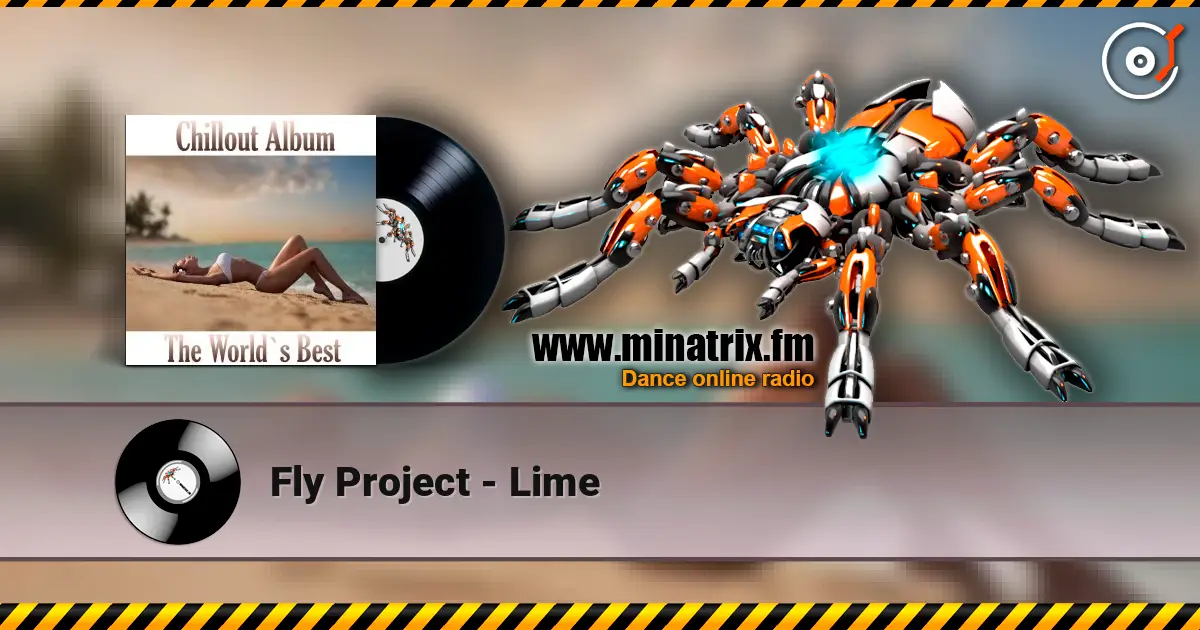 Fly Project - Lime escuchar online en alta calidad | Minatrix.FM