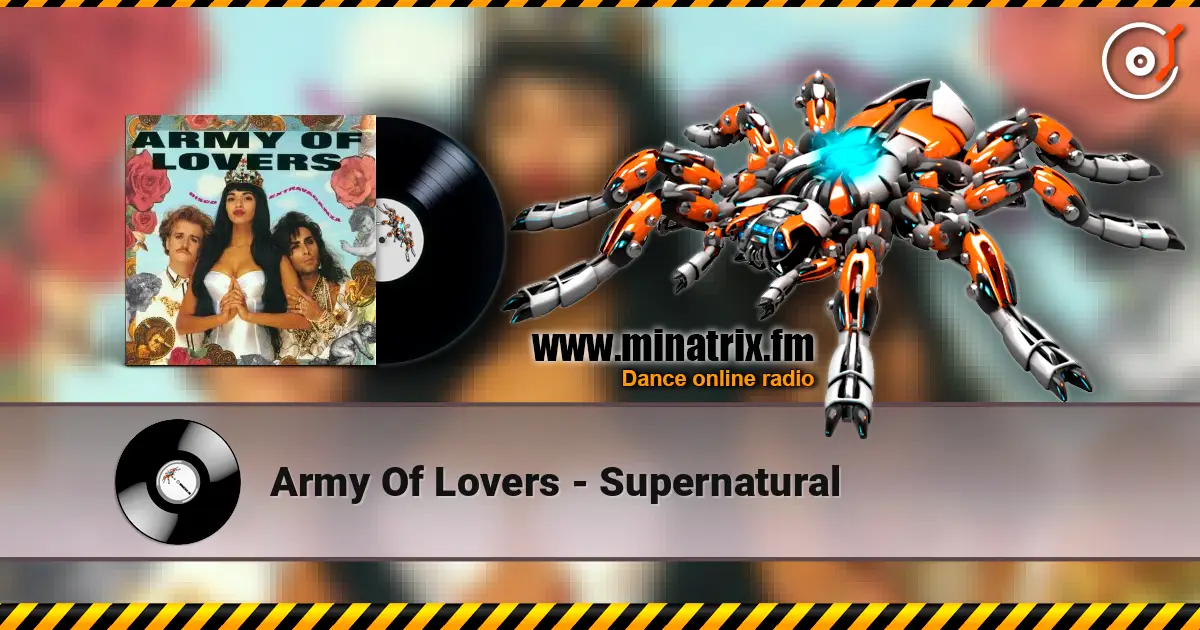 Army Of Lovers - Supernatural escuchar online en alta calidad | Minatrix.FM