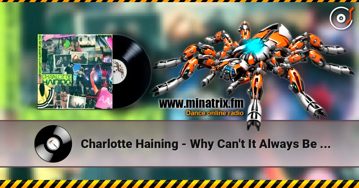 Charlotte Haining - Why Can't It Always Be Like This слухати онлайн у високій якості | Minatrix.FM