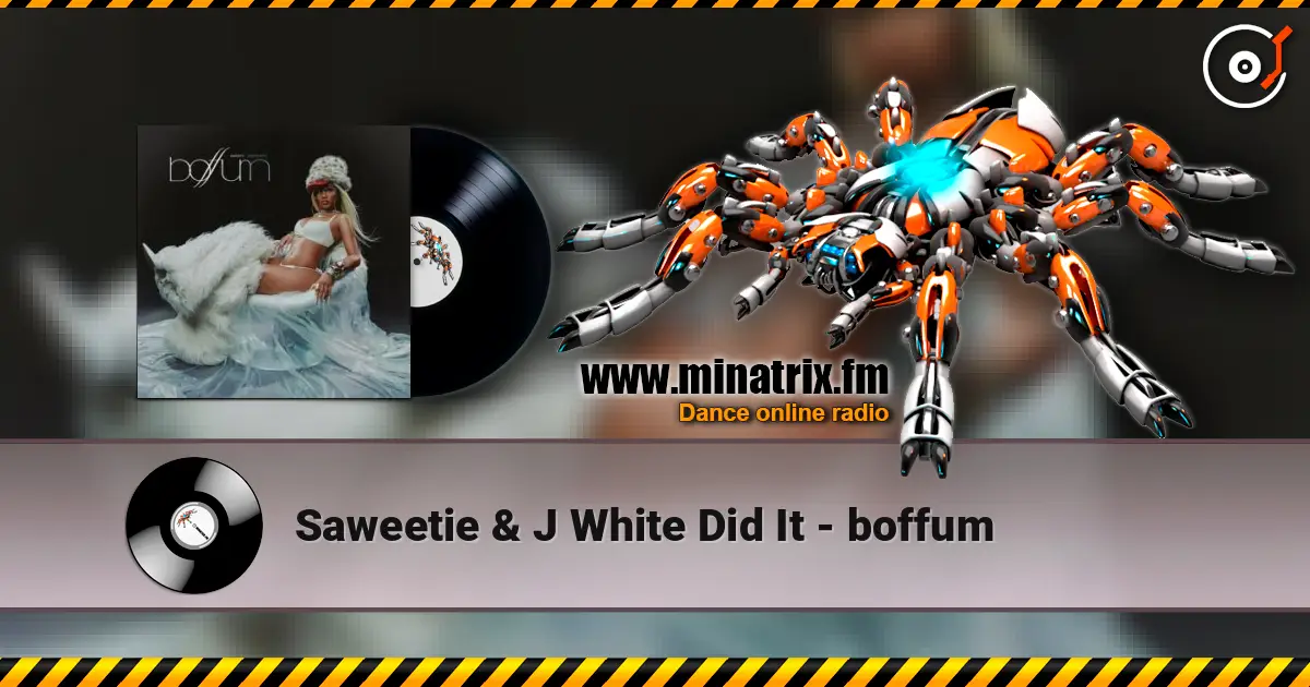 Saweetie & J White Did It - boffum escuchar online en alta calidad | Minatrix.FM