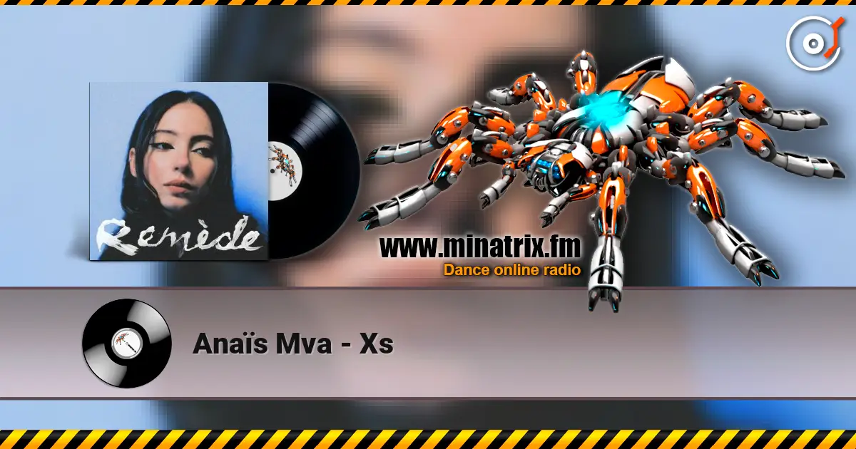 Anaïs Mva - Xs escuchar online en alta calidad | Minatrix.FM