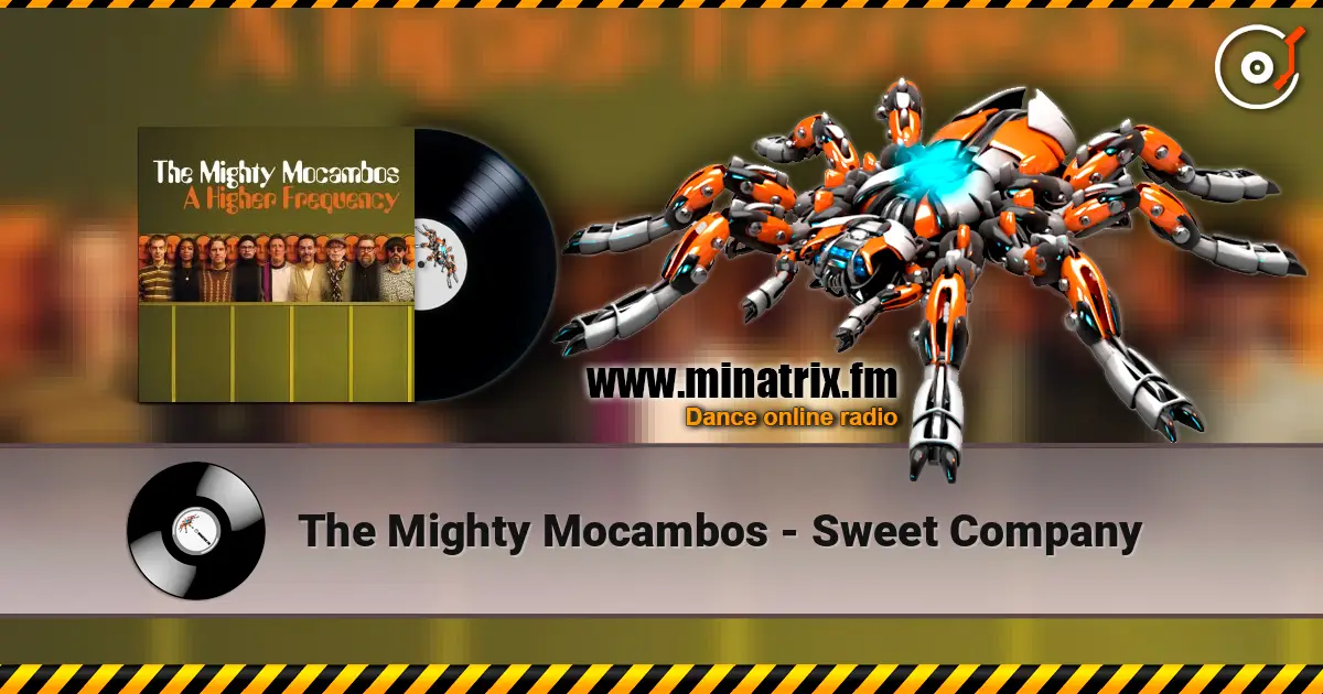 The Mighty Mocambos - Sweet Company escuchar online en alta calidad | Minatrix.FM