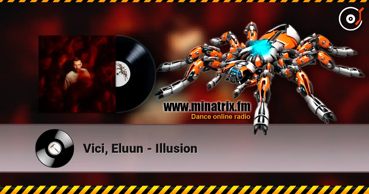 Vici, Eluun - Illusion escuchar online en alta calidad | Minatrix.FM