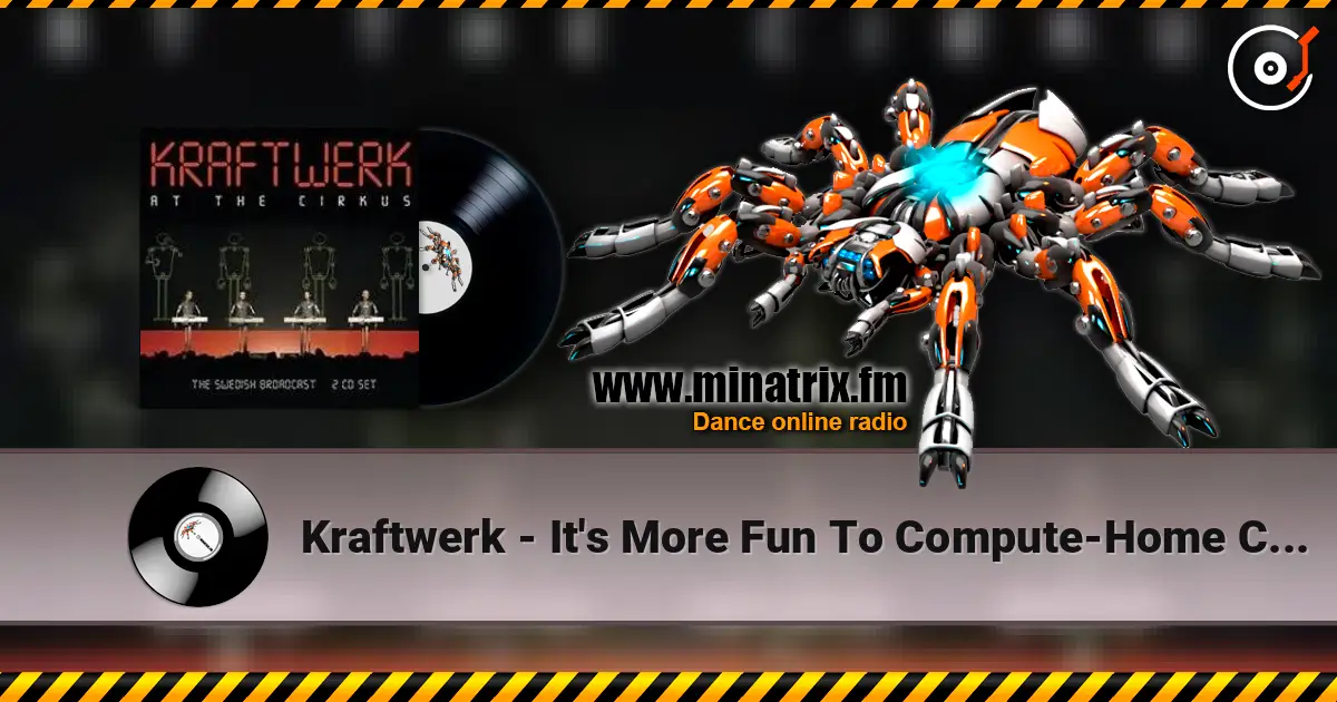 Kraftwerk - It's More Fun To Compute-Home Computer escuchar online en alta calidad | Minatrix.FM