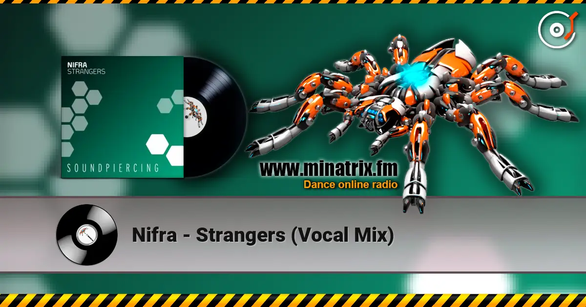 Nifra - Strangers (Vocal Mix) слухати онлайн у високій якості | Minatrix.FM