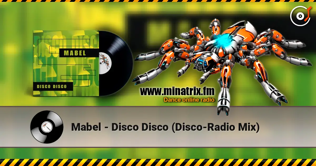 Mabel - Disco Disco (Disco-Radio Mix) слухати онлайн у високій якості | Minatrix.FM