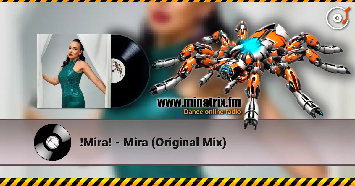 !Mira! - Mira (Original Mix) escuchar online en alta calidad | Minatrix.FM