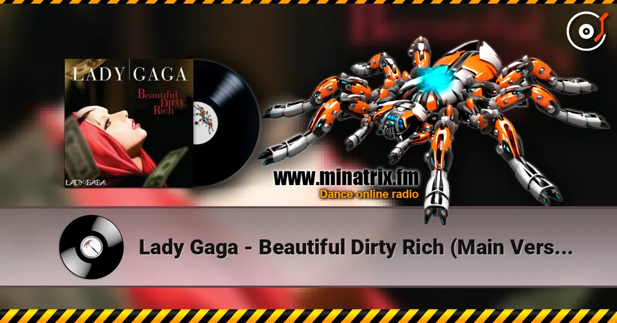 Lady Gaga - Beautiful Dirty Rich (Main Version) escuchar online en alta calidad | Minatrix.FM