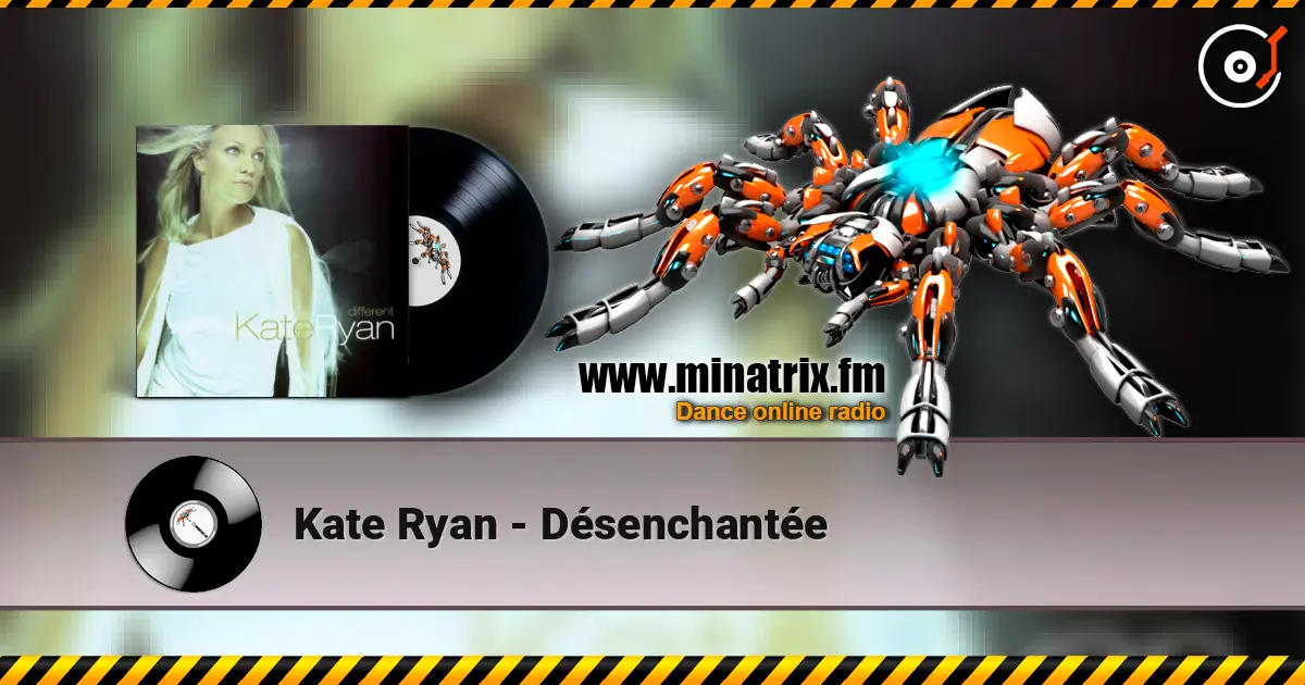 Kate Ryan - Désenchantée escuchar online en alta calidad | Minatrix.FM