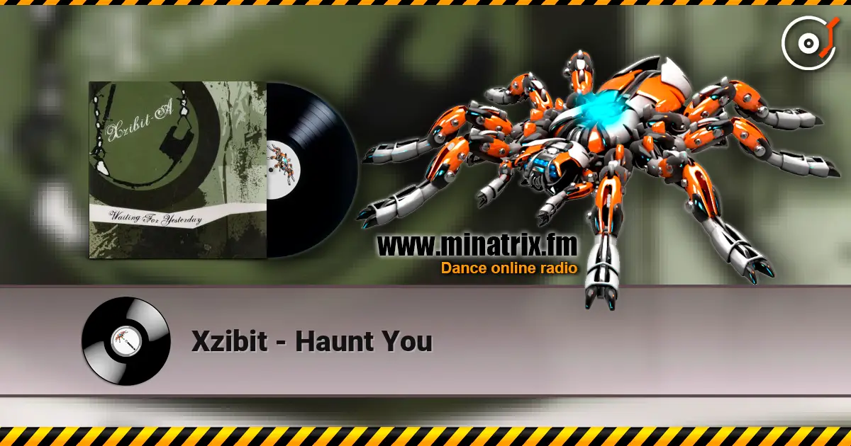 Xzibit - Haunt You escuchar online en alta calidad | Minatrix.FM