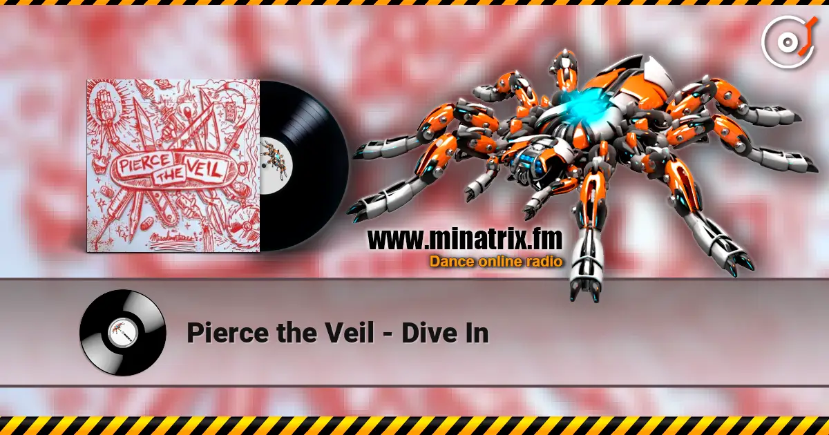 Pierce the Veil - Dive In escuchar online en alta calidad | Minatrix.FM