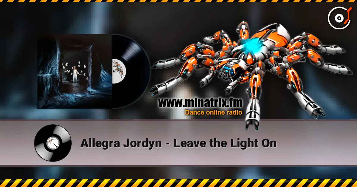 Allegra Jordyn - Leave the Light On escuchar online en alta calidad | Minatrix.FM