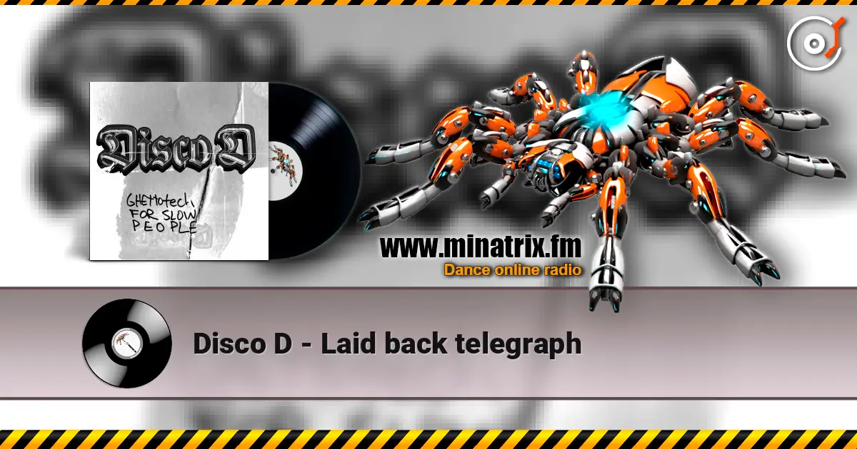 Disco D - Laid back telegraph escuchar online en alta calidad | Minatrix.FM