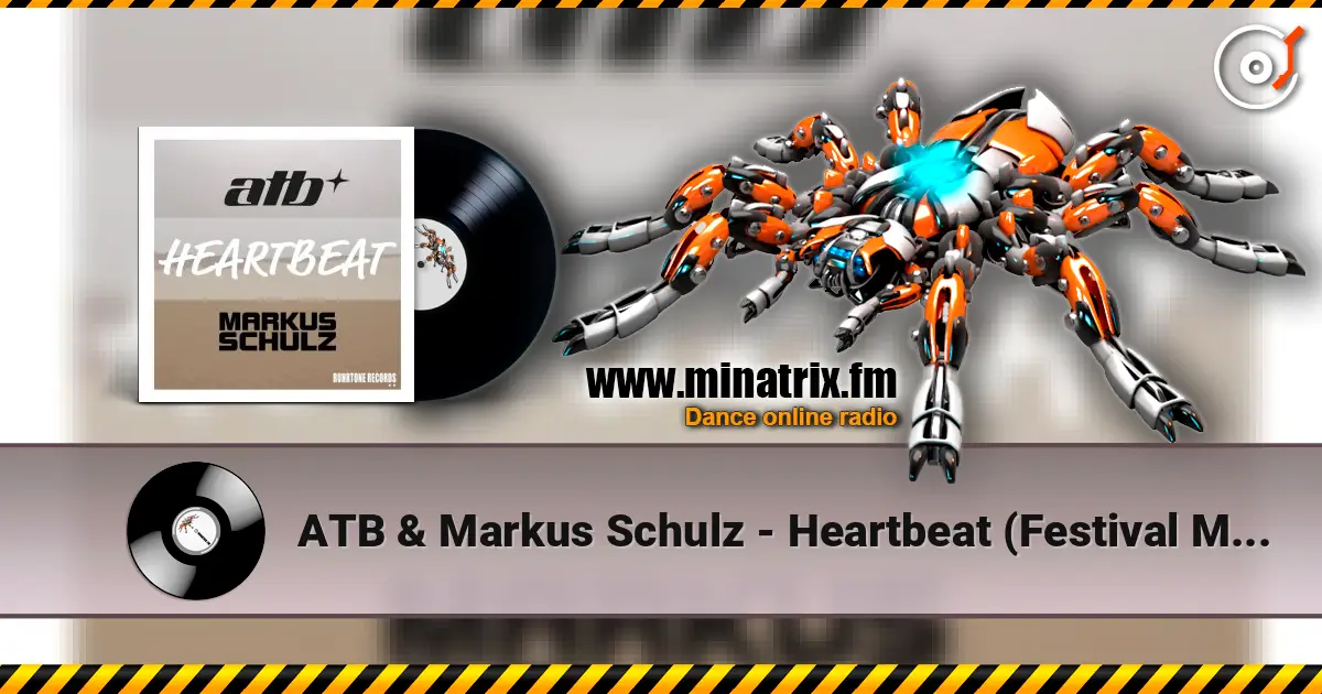 ATB & Markus Schulz - Heartbeat (Festival Mix) escuchar online en alta calidad | Minatrix.FM