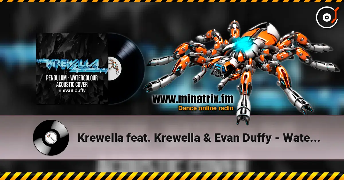 Krewella feat. Krewella & Evan Duffy - Watercolour escuchar online en alta calidad | Minatrix.FM