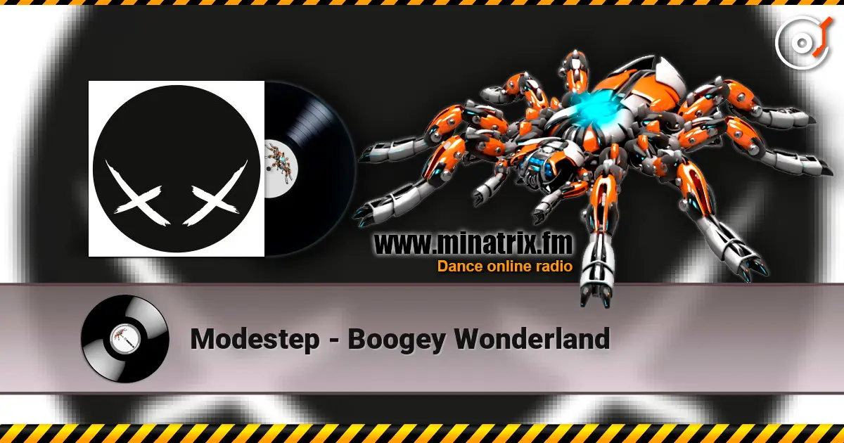 Modestep - Boogey Wonderland escuchar online en alta calidad | Minatrix.FM