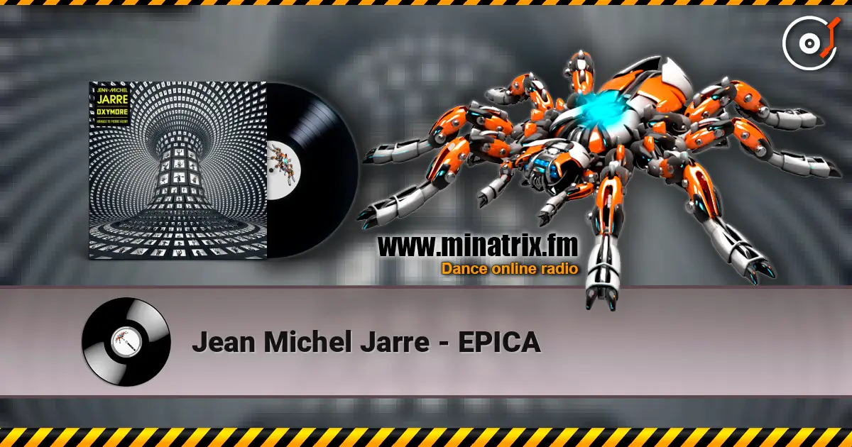 Jean Michel Jarre - EPICA escuchar online en alta calidad | Minatrix.FM