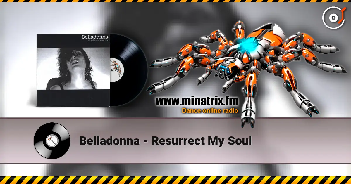 Belladonna - Resurrect My Soul слухати онлайн у високій якості | Minatrix.FM