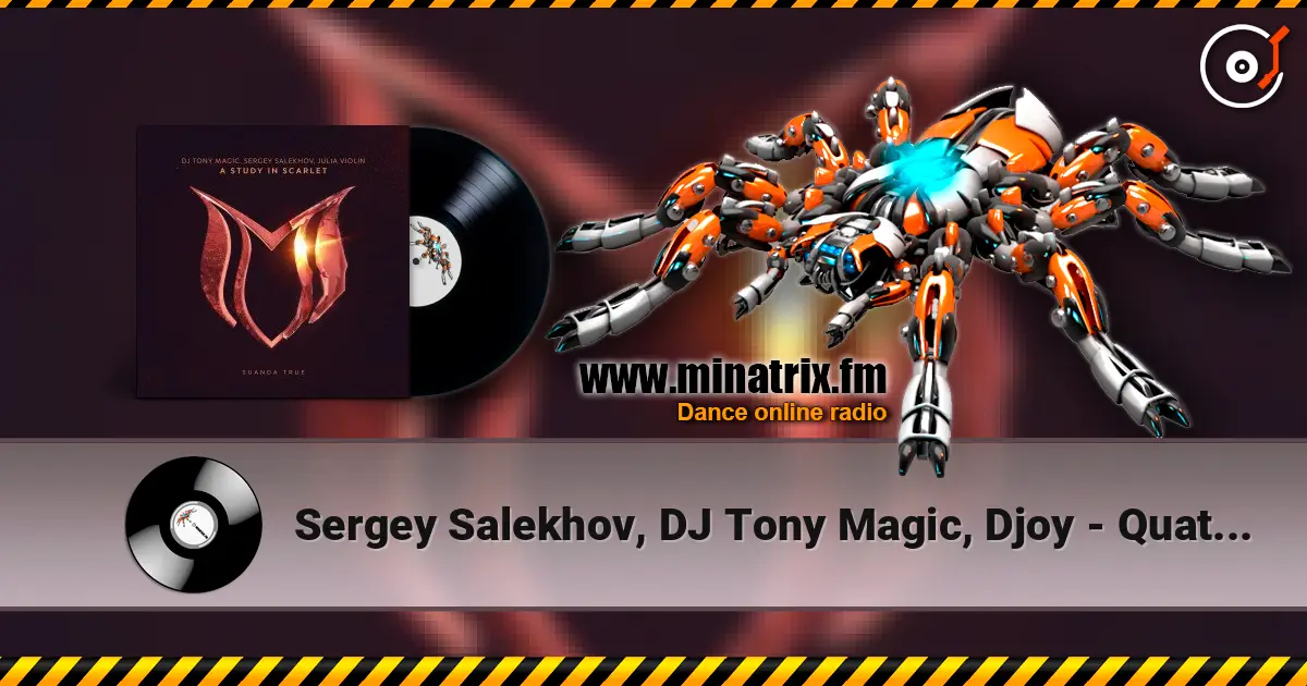 Sergey Salekhov, DJ Tony Magic, Djoy - Quattro (Extended Mix) escuchar online en alta calidad | Minatrix.FM