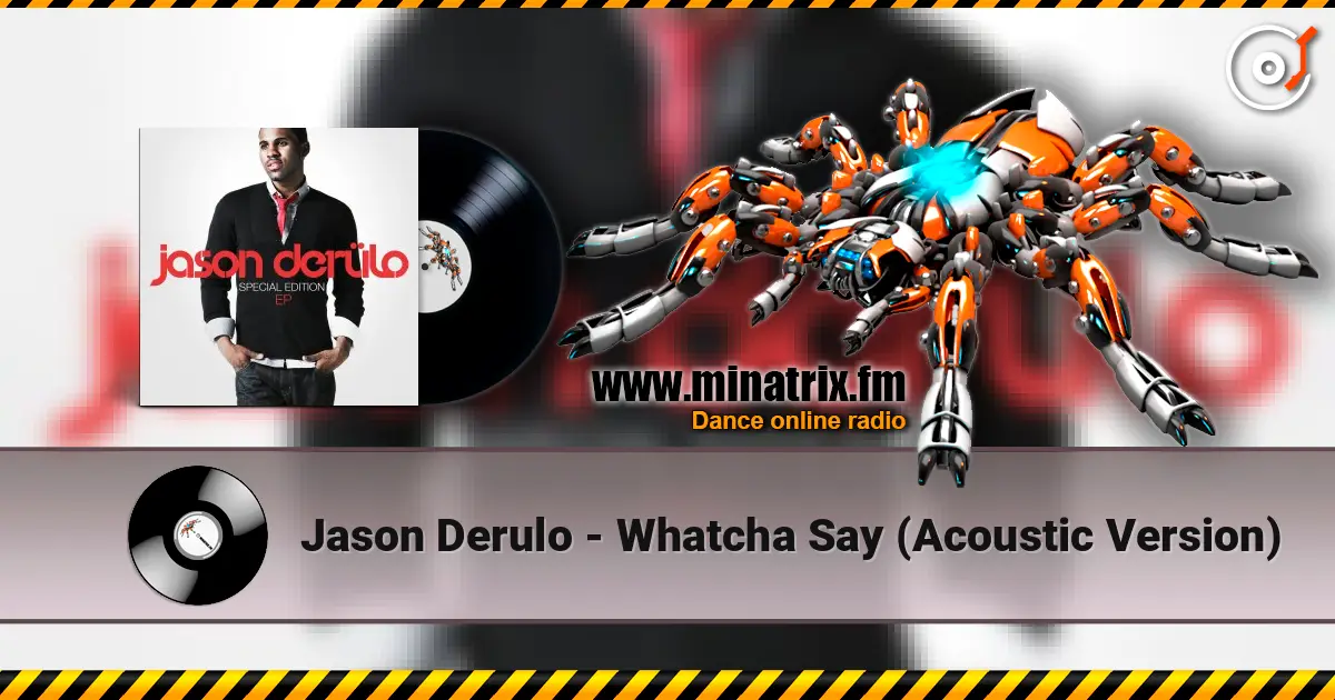Jason Derulo - Whatcha Say (Acoustic Version) listen online in high quality | Minatrix.FM