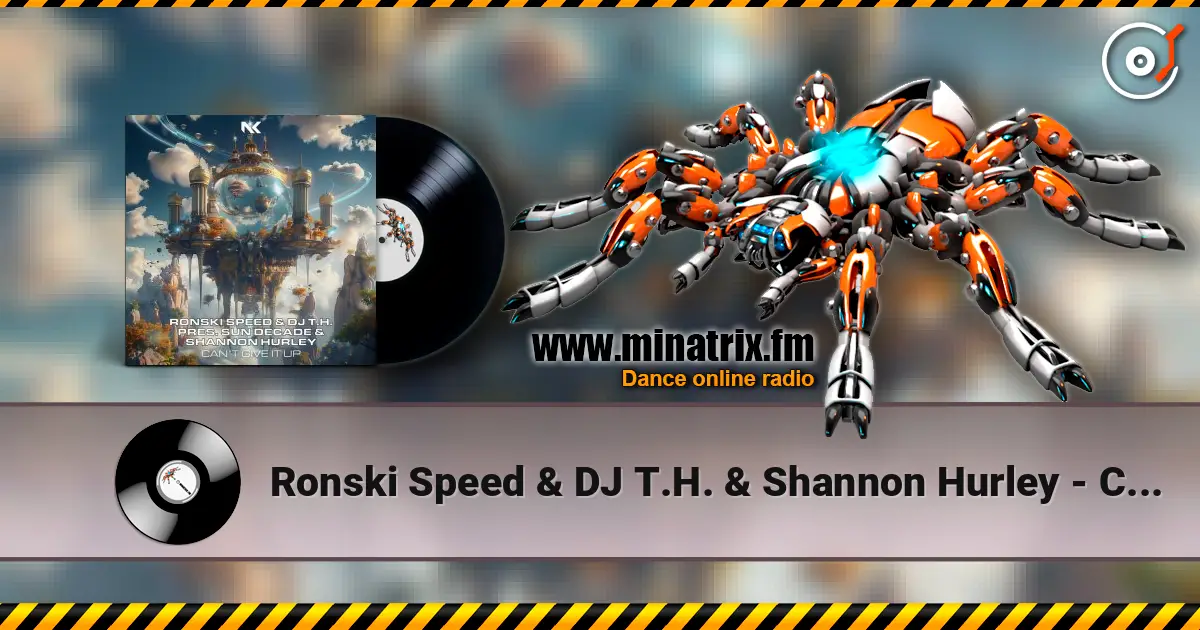 Ronski Speed & DJ T.H. & Shannon Hurley - Can't Give It Up listen online in high quality | Minatrix.FM