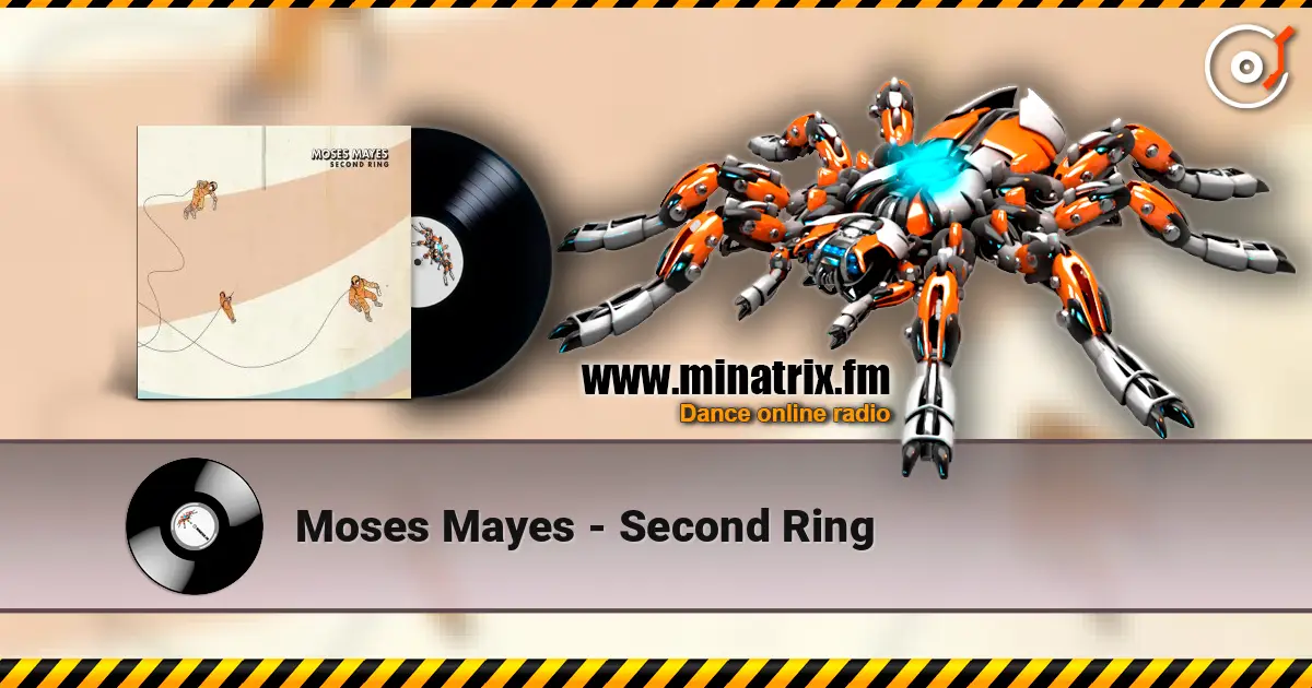 Moses Mayes - Second Ring escuchar online en alta calidad | Minatrix.FM
