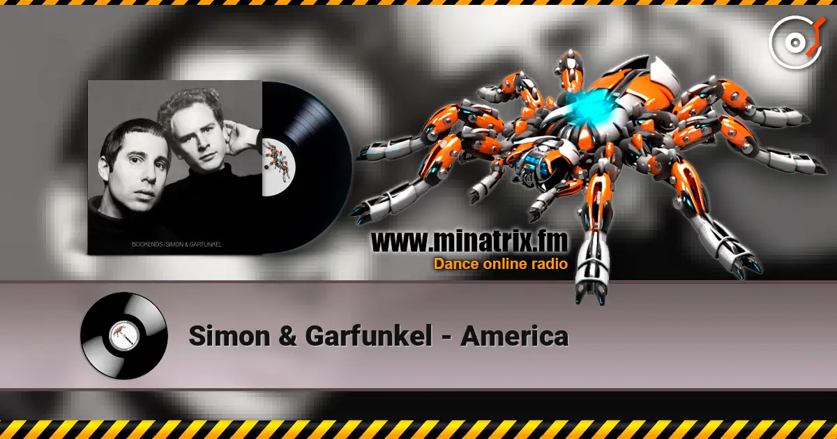 Simon & Garfunkel - America escuchar online en alta calidad | Minatrix.FM