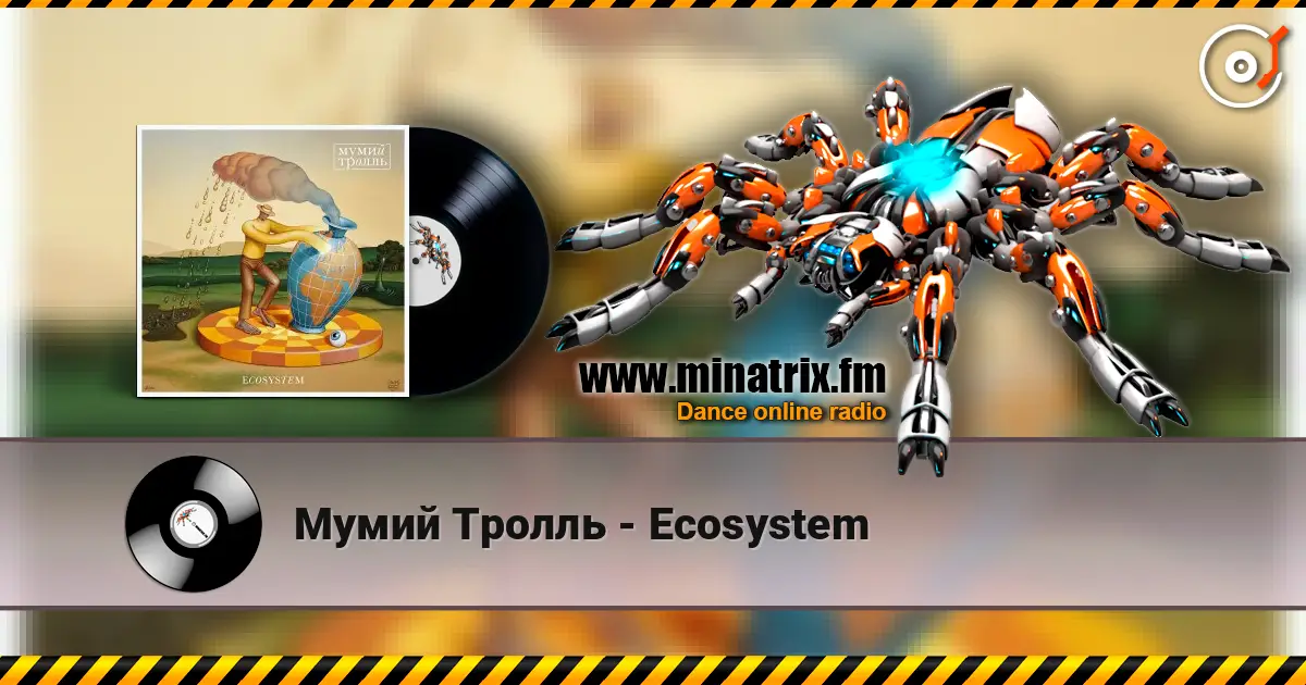 Мумий Тролль - Ecosystem escuchar online en alta calidad | Minatrix.FM