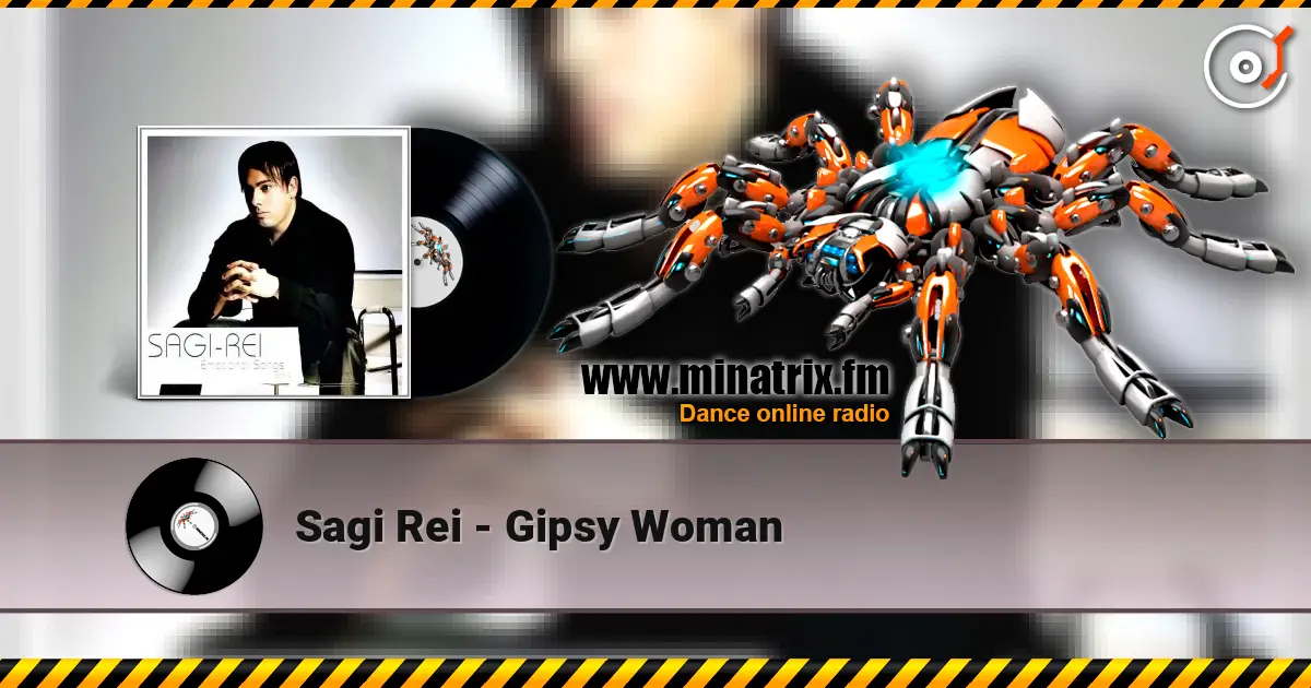 Sagi Rei - Gipsy Woman escuchar online en alta calidad | Minatrix.FM