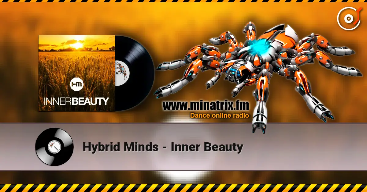 Hybrid Minds - Inner Beauty escuchar online en alta calidad | Minatrix.FM