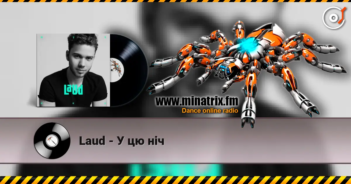 Laud - У цю ніч слухати онлайн у високій якості | Minatrix.FM