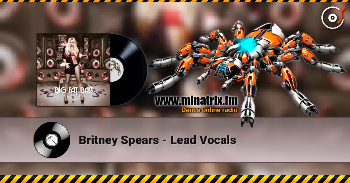 Britney Spears - Lead Vocals escuchar online en alta calidad | Minatrix.FM