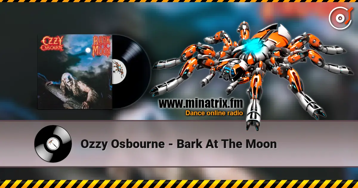 Ozzy Osbourne - Bark At The Moon escuchar online en alta calidad | Minatrix.FM