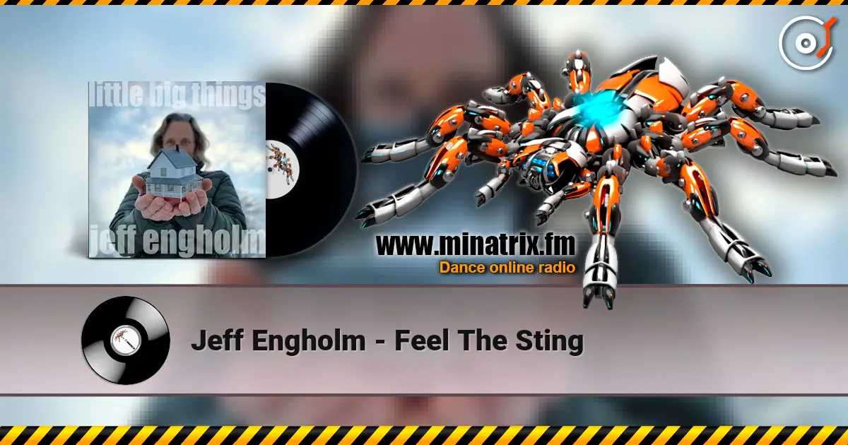 Jeff Engholm - Feel The Sting escuchar online en alta calidad | Minatrix.FM