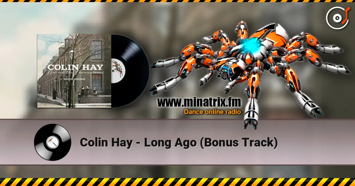 Colin Hay - Long Ago (Bonus Track) listen online in high quality | Minatrix.FM